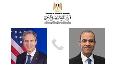 وزير الخارجية والهجرة وشئون المصريين بالخارج يتلقى اتصالاً هاتفياً من وزير الخارجية الأمريكي