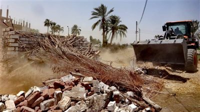 إزالة تعديات على الأراضي الزراعية والأملاك العامة بالأقصر والشرقية تنفيذاً لتكليفات القيادة السياسية